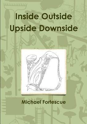 Inside Outside Upside Downside - Michael Fortescue - cover