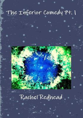 The Inferior Comedy Pt. 1 - Rachel Redhead - cover