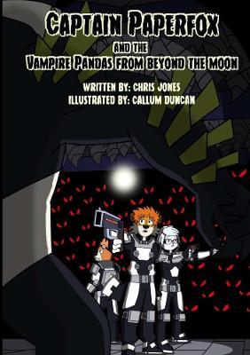 Captain Paperfox and The Vampire Pandas from Beyond The Moon - Chris Jones - cover