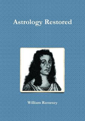Astrology Restored - William Ramesey - cover