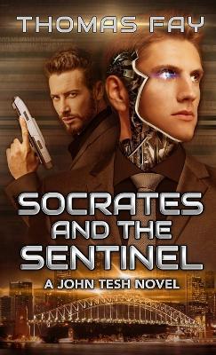 Socrates and the Sentinel - Thomas Fay - cover