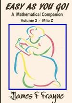 Easy as You Go (Volume 2 - M to Z)