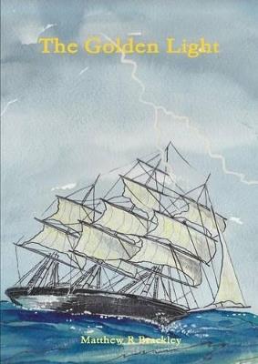 The Golden Light - Matthew R Brackley - cover
