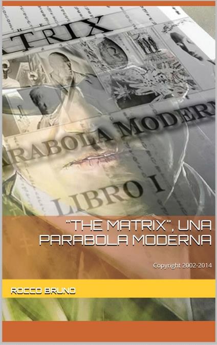 "the matrix", una parabola moderna - Rocco Bruno - ebook