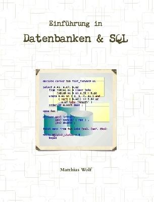Einfuhrung in Datenbanken & SQL - dip phys sci Matthias Wolf - cover