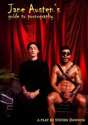 Jane Austen's Guide to Pornography - Steven Dawson - cover