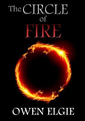 The Circle of Fire - Owen Elgie - cover