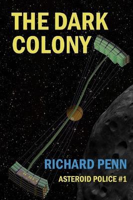 The Dark Colony - Richard Penn - cover