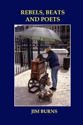 Rebels, Beats and Poets - Jim Burns - cover