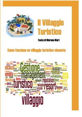 Il villaggio turistico - Mari Moreno - ebook