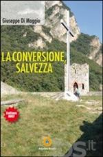 La Conversione, Salvezza