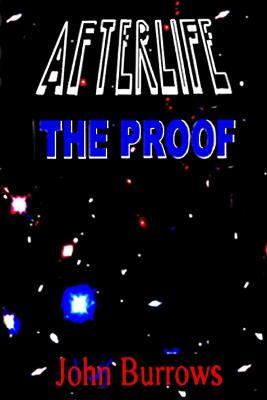 Afterlife - the Proof - John Burrows - cover