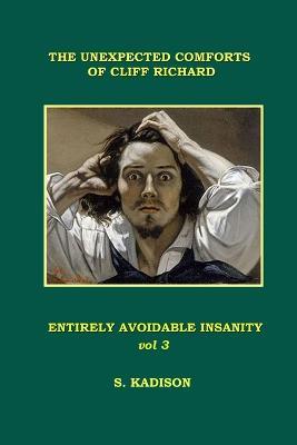 Entirely Avoidable Insanity Vol 3 - S. Kadison - cover