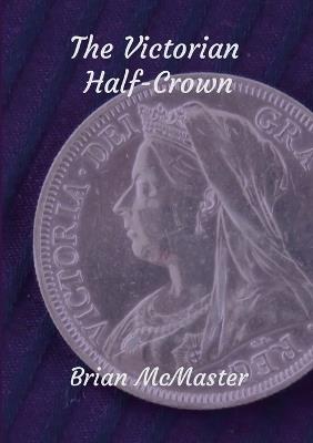 The Victorian Half-Crown - Brian McMaster - cover