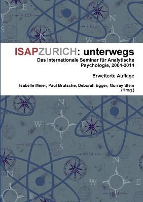 Isapzurich: Unterwegs - Isabelle Meier,Murray Stein,Paul Brutsche - cover