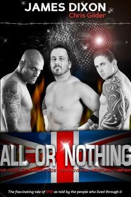 All or Nothing (Second Edition) - James Dixon,Arnold Furious - cover