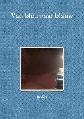 Van bleu naar blauw - nickje - cover