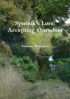 Sputnik's Lore: Accepting Ourselves - Suzanne Winterton - cover