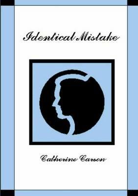 Identical Mistake - Catherine Carson - cover