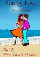 Young Love - Part 2: First Love's Shadow - Dean Amory - cover