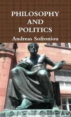 Philosophy and Politics - Andreas Sofroniou - cover