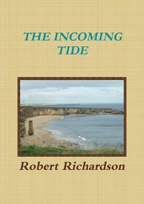 The Incoming Tide - Robert Richardson - cover
