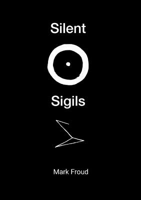 Silent Sigils - Mark Froud - cover
