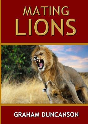 Mating Lions - Graham Duncanson - cover