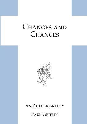 Changes and Chances - Paul Griffin - cover