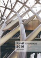 Revit Architecture 2016 -Perusteet - Lasse Home - cover