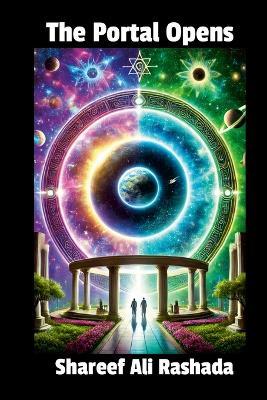 The Portal Opens: A Revelation of the Cosmos - Shareef Rashada - cover