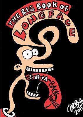 The Big Book of Longface - Sam Backhouse - cover