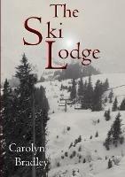 The Ski Lodge - Carolyn Bradley - cover