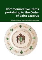 Commemorative items pertaining to the Order of Saint Lazarus