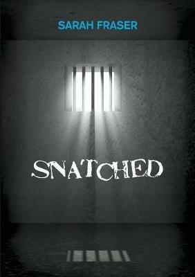 Snatched - Sarah Fraser - cover