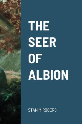 The Seer of Albion - Stanley Rogers - cover