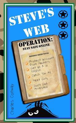Steve's Web Operation: Stay Safe Online - Charles Conway - cover