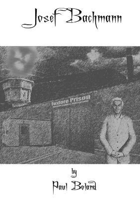 Josef Bachmann - Paul Boland - cover