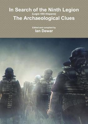 The Search for the Ninth Legion - Ian Dewar - cover