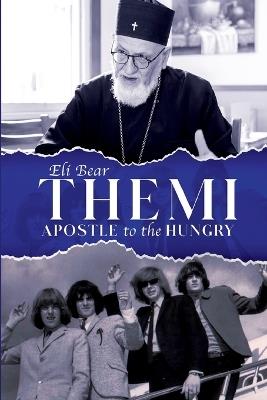 Themi Apostle to the Hungry Softcover - Eli Bear,His Grac Adamopoulo Bishop of Nikopolis - cover