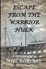 Escape From The Warrior Hulk