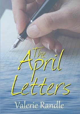 The April Letters - Valerie Randle - cover