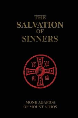 The Salvation of Sinners - Monk Agapios Of Mount Athos,Nun Christina - cover