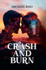 Crash and Burn