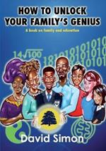 How to Unlock Your Family's Genius