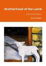 Brotherhood of the Lamb: Call to the heirs
