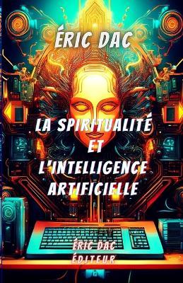 La spiritualité et l'intelligence artificielle - cover