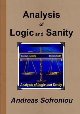Analysis of Logic and Sanity - Andreas Sofroniou - cover