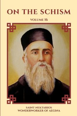 On the Schism - Saint Nektarios Wonderworker of Aegina - cover