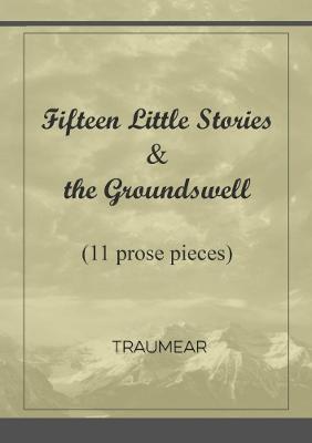 Fifteen Little Stories & the Groundswell - Traumear - cover